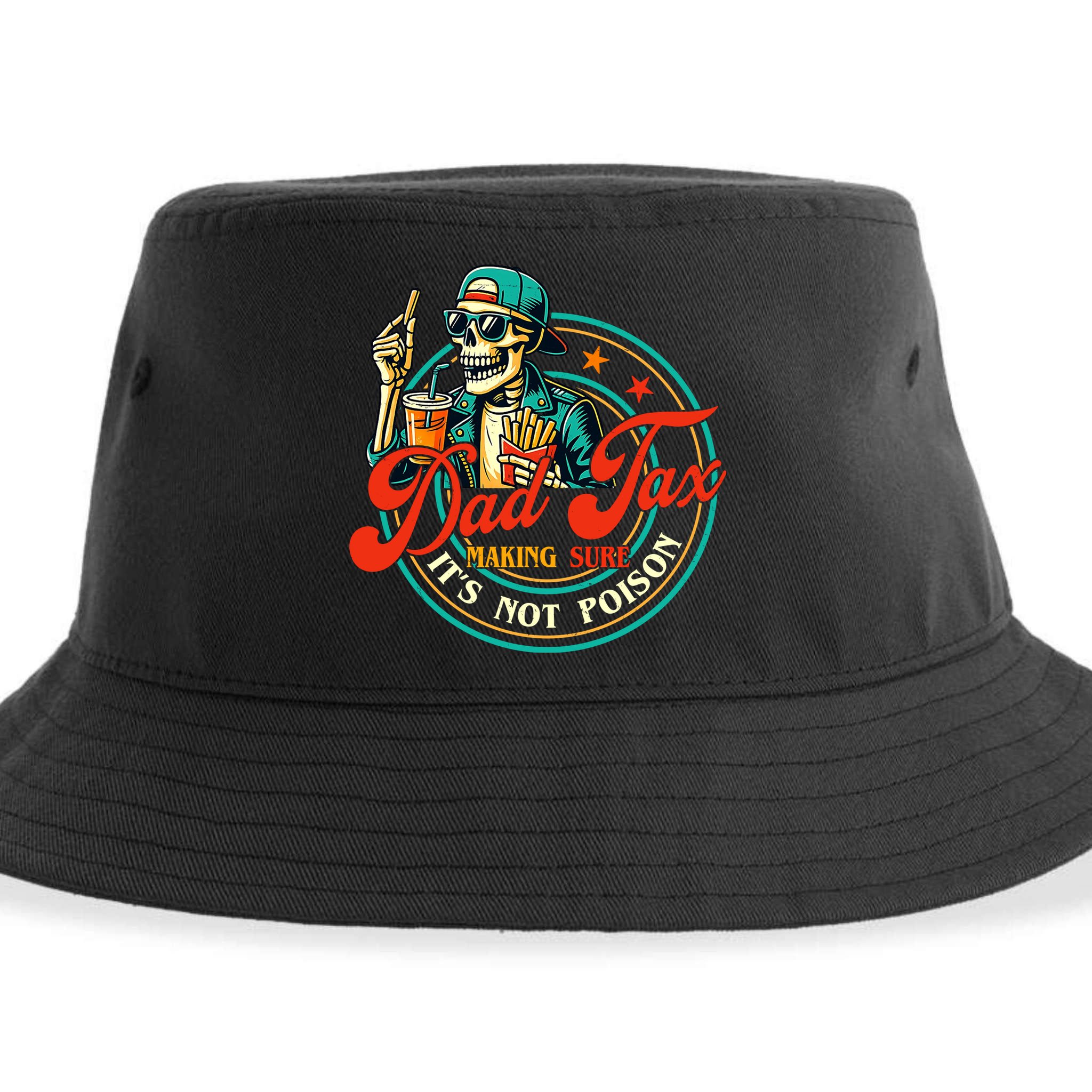 Dad Tax Making Sure It's Not Poison Funny Sustainable Bucket Hat