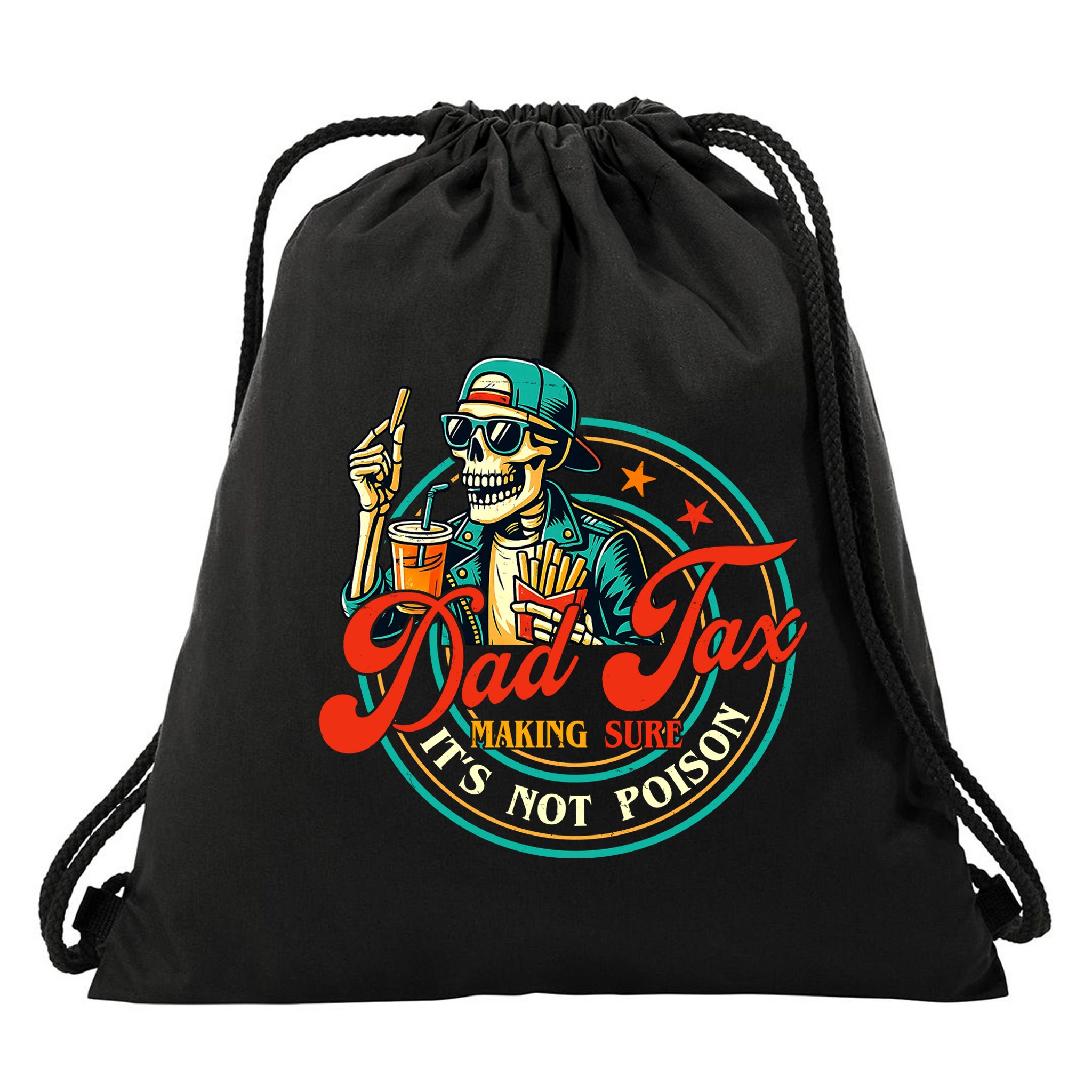 Dad Tax Making Sure It's Not Poison Funny Drawstring Bag
