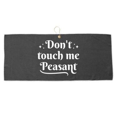 Don't Touch Me Peasant Funny Large Microfiber Waffle Golf Towel