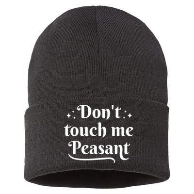 Don't Touch Me Peasant Funny Sustainable Knit Beanie