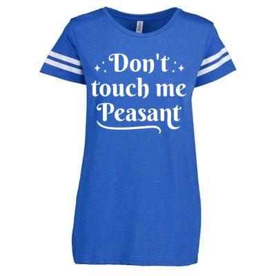 Don't Touch Me Peasant Funny Enza Ladies Jersey Football T-Shirt