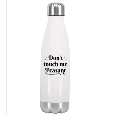 Don't Touch Me Peasant Funny Stainless Steel Insulated Water Bottle