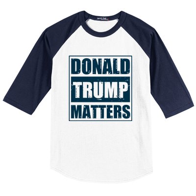 Donald Trump Matters Funny Straight Outta Baseball Sleeve Shirt