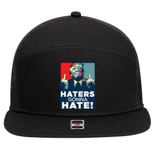 Donald Trump Middle Finger Funny Haters Gonna Hate President Gift 7 Panel Mesh Trucker Snapback Hat