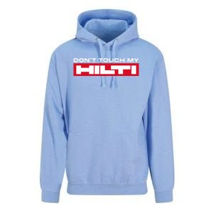 Dont Touch My Hilti Hammer Chisel Screwdriver Fan Unisex Surf Hoodie