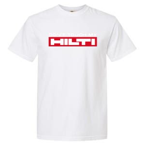 Dont Touch My Hilti Hammer Chisel Screwdriver Fan Garment-Dyed Heavyweight T-Shirt