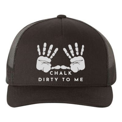 Dirty To Me Chalk Hands Yupoong Adult 5-Panel Trucker Hat