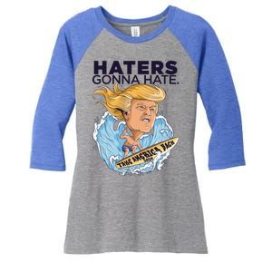 Donald Trump Middle Finger Funny Haters Gonna Hate President Gift Women's Tri-Blend 3/4-Sleeve Raglan Shirt