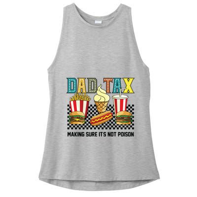 Dad Tax Making Sure Its Not P.O.I.S.O.N Ladies PosiCharge Tri-Blend Wicking Tank