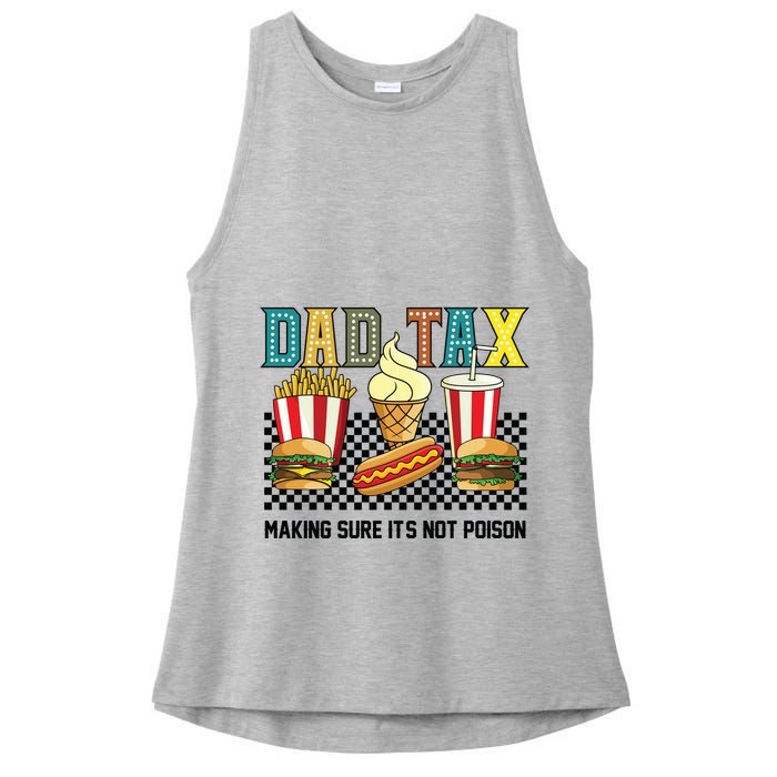 Dad Tax Making Sure Its Not P.O.I.S.O.N Ladies PosiCharge Tri-Blend Wicking Tank