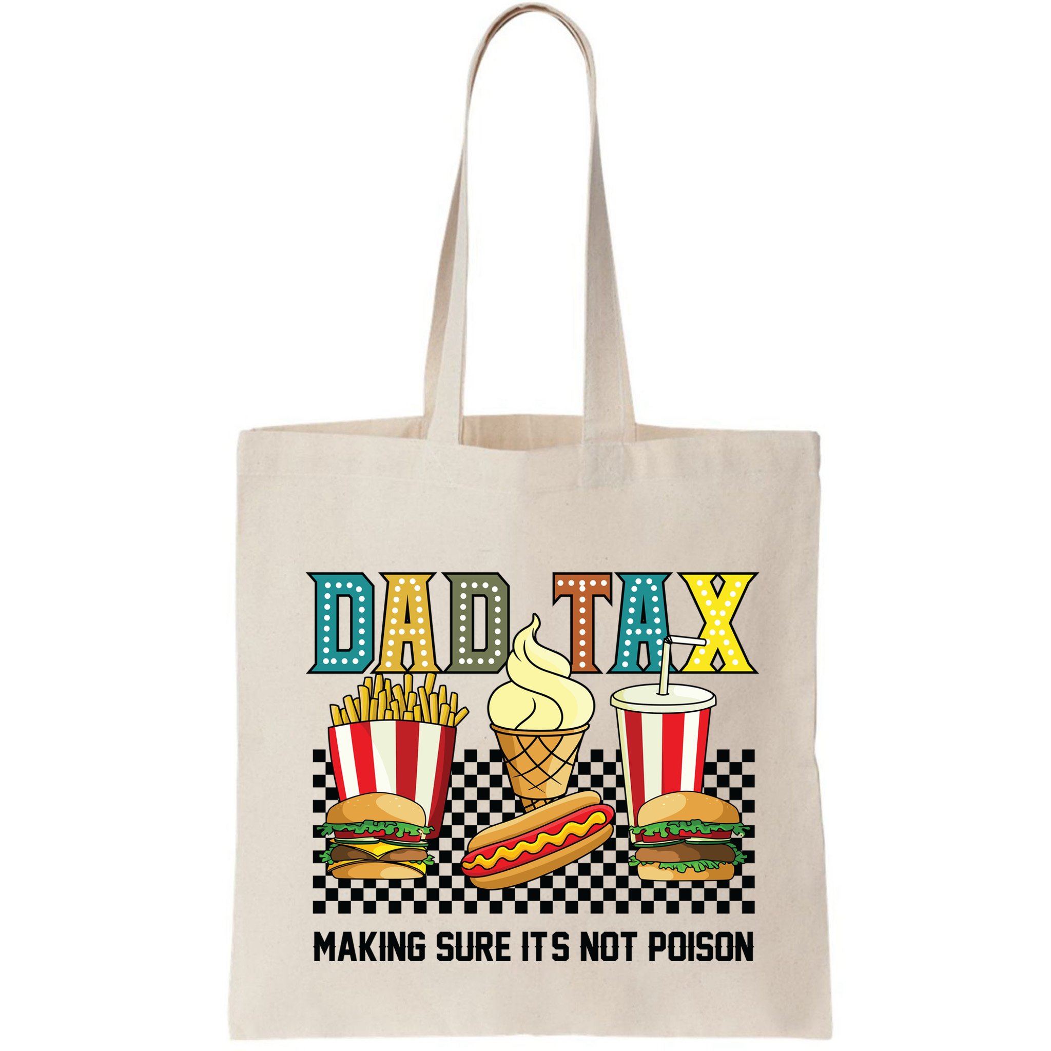 Dad Tax Making Sure Its Not P.O.I.S.O.N Bag