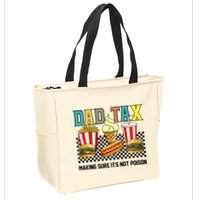 Dad Tax Making Sure Its Not P.O.I.S.O.N Zip Tote Bag