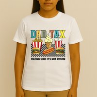 Dad Tax Making Sure Its Not P.O.I.S.O.N T-Shirt