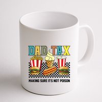 Dad Tax Making Sure Its Not P.O.I.S.O.N Mug