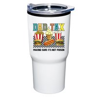 Dad Tax Making Sure Its Not P.O.I.S.O.N Tumbler