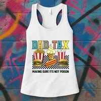 Dad Tax Making Sure Its Not P.O.I.S.O.N Womens Tank Top
