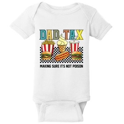 Dad Tax Making Sure Its Not P.O.I.S.O.N Baby Bodysuit