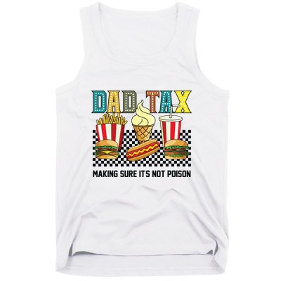 Dad Tax Making Sure Its Not P.O.I.S.O.N Tank Top