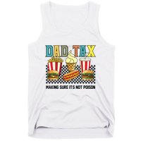 Dad Tax Making Sure Its Not P.O.I.S.O.N Tank Top