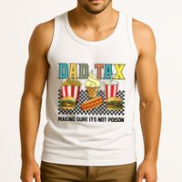 Dad Tax Making Sure Its Not P.O.I.S.O.N Tank Top