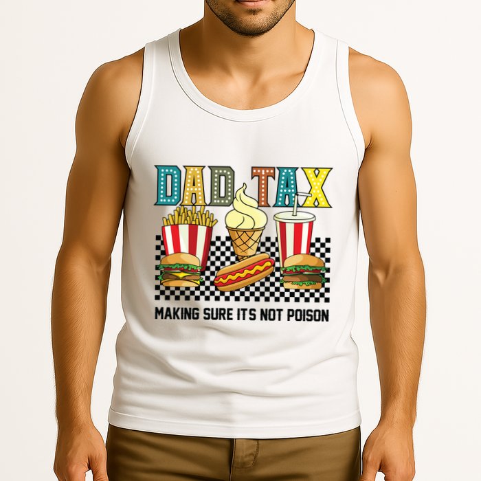 Dad Tax Making Sure Its Not P.O.I.S.O.N Tank Top