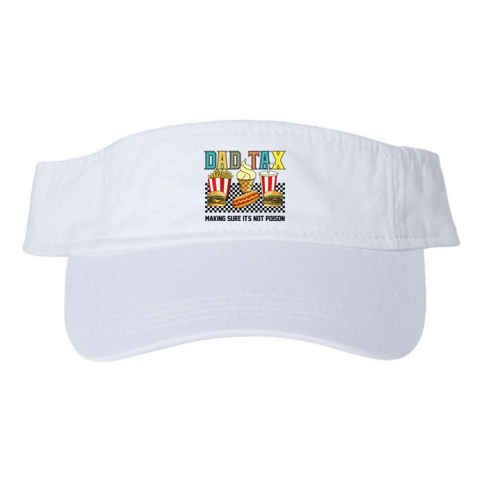 Dad Tax Making Sure Its Not P.O.I.S.O.N Visor