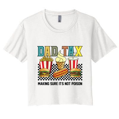 Dad Tax Making Sure Its Not P.O.I.S.O.N Crop Top