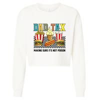 Dad Tax Making Sure Its Not P.O.I.S.O.N Cropped Pullover Crew