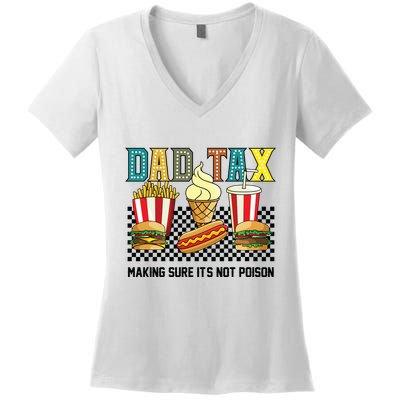 Dad Tax Making Sure Its Not P.O.I.S.O.N Women's V-Neck T-Shirt
