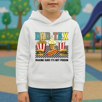 Dad Tax Making Sure Its Not P.O.I.S.O.N Kids Hoodie
