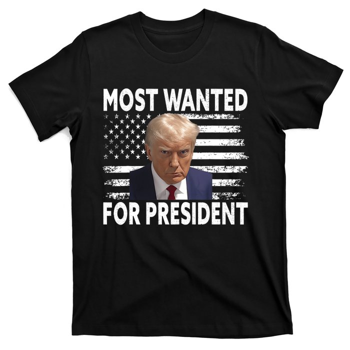 Donald Trump Most Wanted For President 2024 Pro Mugshot T-Shirt