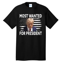 Donald Trump Most Wanted For President 2024 Pro Mugshot Tall T-Shirt