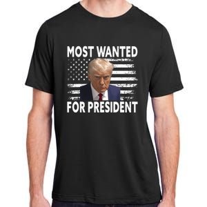 Donald Trump Most Wanted For President 2024 Pro Mugshot Adult ChromaSoft Performance T-Shirt