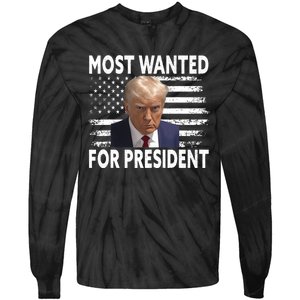 Donald Trump Most Wanted For President 2024 Pro Mugshot Tie-Dye Long Sleeve Shirt