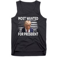 Donald Trump Most Wanted For President 2024 Pro Mugshot Tank Top