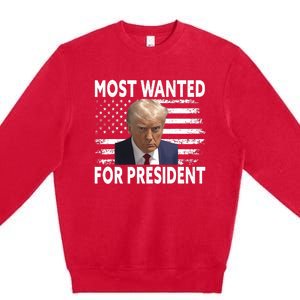 Donald Trump Most Wanted For President 2024 Pro Mugshot Premium Crewneck Sweatshirt