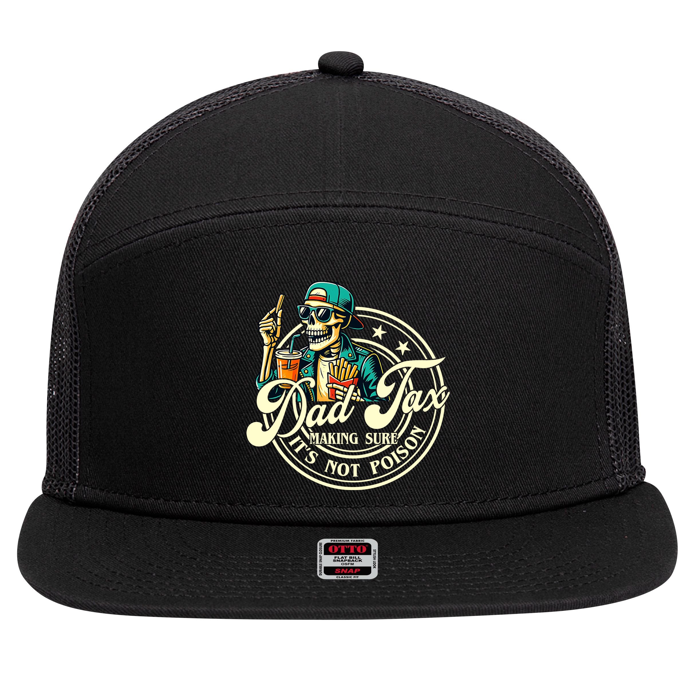 Dad Tax Making Sure It's Not Poison Skeleton Funny Father 7 Panel Mesh Trucker Snapback Hat