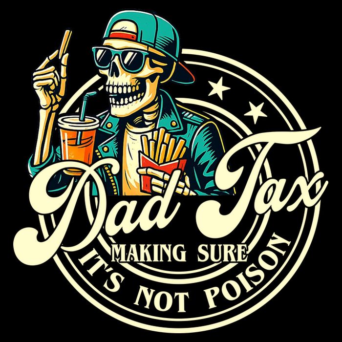 Dad Tax Making Sure It's Not Poison Skeleton Funny Father Impact Tech Backpack