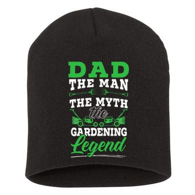 Dad The Man The Myth The Gardening Legend Plant Lover Short Acrylic Beanie