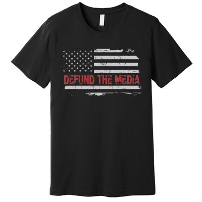 Defund The Media Defund Mainstream Media Premium T-Shirt