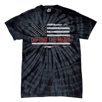 Defund The Media Defund Mainstream Media Tie-Dye T-Shirt