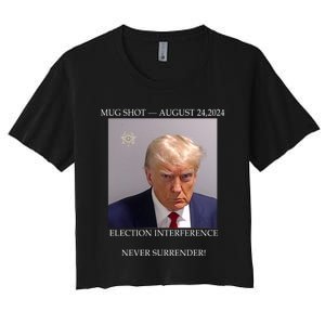 Donald Trump Mug Shot August 24 2024 Election Interference Women's Crop Top Tee