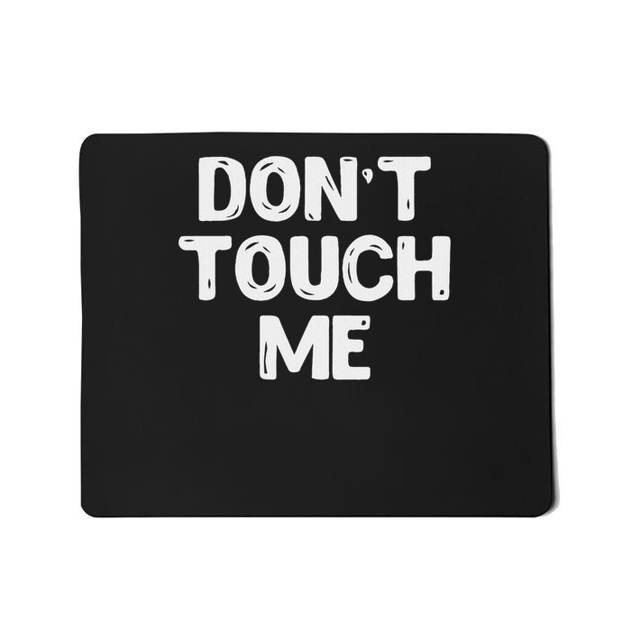 Don't Touch Me Introvert Gifs Mousepad