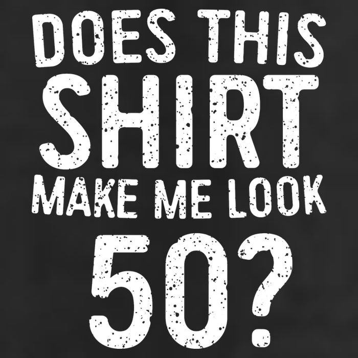 Does This Make Me Look 50 50th Birthday Gift Cool Comfort Performance Bucket Hat