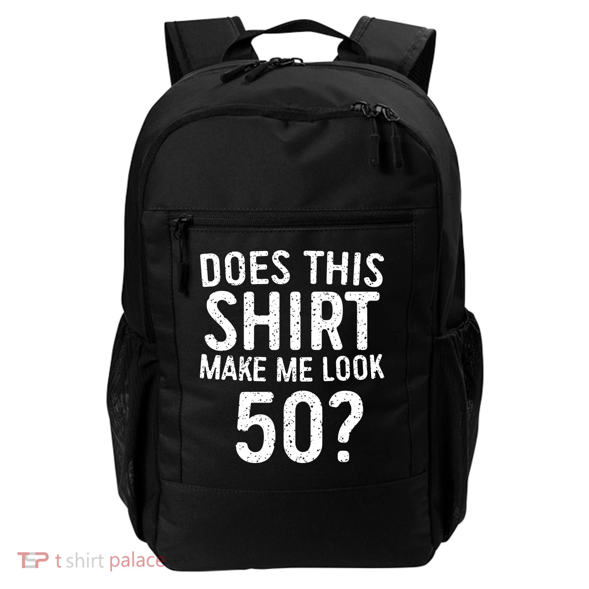 Does This Make Me Look 50 50th Birthday Gift Backpack