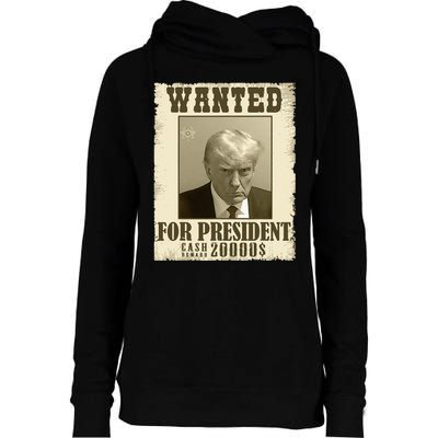 Donald Trump Mug Shot Wanted For Presidents Election Funny Womens Funnel Neck Pullover Hood