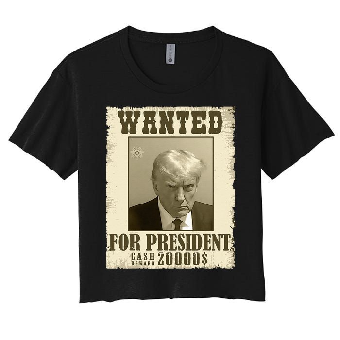 Donald Trump Mug Shot Wanted For Presidents Election Funny Women's Crop Top Tee