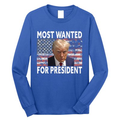 D.onald Trump Most Wanted For President 2024 Pro M.ugshot Long Sleeve Shirt