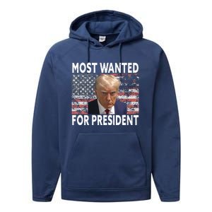 D.onald Trump Most Wanted For President 2024 Pro M.ugshot Performance Fleece Hoodie