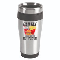 Dad Tax Making Sure It's Not Poison Funny Father's Day 16oz Travel Tumbler